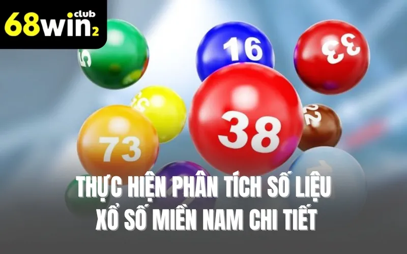 Thực hiện phân tích số liệu xổ số miền Nam chi tiết
