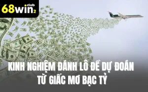 Kinh Nghiệm Đánh Lô Đề Dự Đoán Từ Giấc Mơ Bạc Tỷ