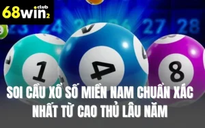 Soi Cầu Xổ Số Miền Nam Chuẩn Xác Nhất Từ Cao Thủ Lâu Năm